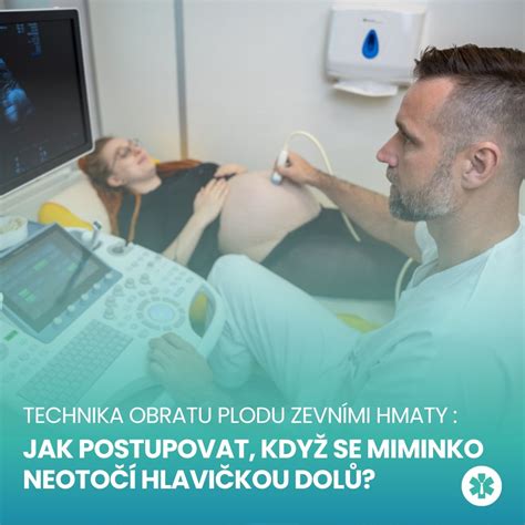 Lekár vykonávajúci manuálny obrat plodu